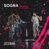 Sogra (Ao Vivo) song lyrics