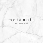 Metanoia (Volume One) - EP artwork