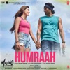 Sachet Tandon, Parampara Thakur & Sachet-Parampara - Humraah (From "Malang - Unleash the Madness")