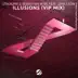 Illusions (VIP Mix) song reviews