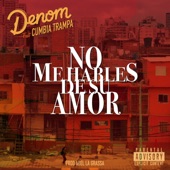 No me hables de su amor (feat. Cumbia Trampa) artwork
