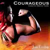 Courageous (Christina Marie's Theme) - Single album lyrics, reviews, download