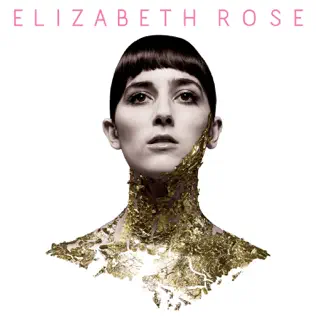 Album herunterladen Elizabeth Rose - Elizabeth Rose