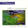 Adagio: Music for Relaxation album lyrics, reviews, download