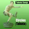 Circles (Tabata) - Single album lyrics, reviews, download