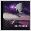 Moonshine - Single album lyrics, reviews, download
