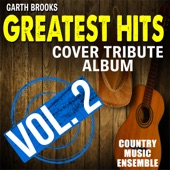 Garth Brooks Greatest Hits: Cover Tribute Album, Vol. 2 artwork