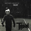 They Only Come Out at Night - Single