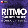 RITMO (Bad Boys for Life) [Extended Workout Remix] - Power Music Workout