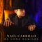 De Cuna Humilde - Nael Carrillo lyrics