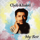 My Best - Cheb Khaled