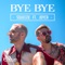 Bye Bye (feat. JOYCA) artwork