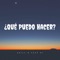 ¿Qué puedo hacer? (feat. NJ) - Skillo lyrics