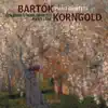 Bartók & Korngold: Piano Quintets album lyrics, reviews, download