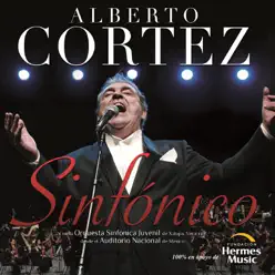 Alberto Cortez Sinfónico (En Vivo Desde el Auditorio Nacional) (feat. Orquesta Sinfónica Juvenil de Xalapa Veracruz) - Alberto Cortez