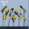 Multi Press - MultiHead's lyrics