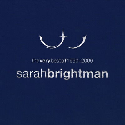 The Very Best of Sarah Brightman 1990 - 2000 - Sarah Brightman