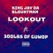 Lookout (feat. 300lbs of Guwop) - King Jay Da Blountman lyrics