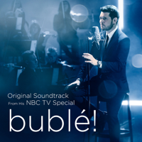 Michael Bublé - bublé! (Original Soundtrack from his NBC TV Special) artwork