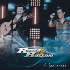 Memories - Roger e Rogério