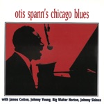 Otis Spann - Sarah Street (feat. James Cotton, Johnny Young, Big Walter Horton & Johnny Shines)