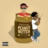 Peanut Butter (feat. Lil Jairmy) - Single album lyrics, reviews, download