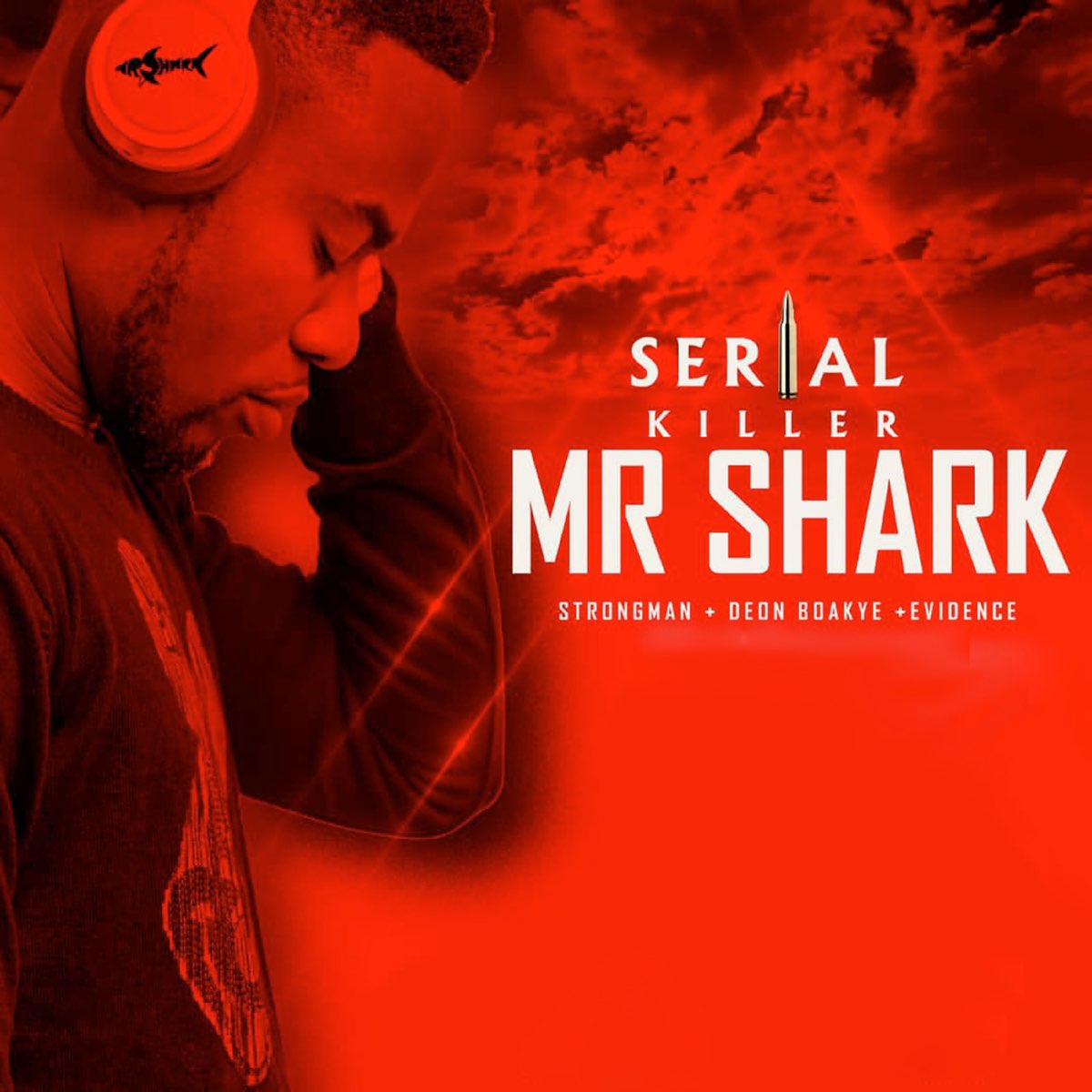 ‎Serial Killer (feat. Evidence, Deon Boakye & Strongman) - Single By Mr ...