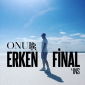 Erken Final (feat. INS) artwork