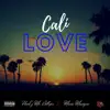 Cali Love (feat. Maria Monique) - Single album lyrics, reviews, download