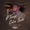 O Tempo Cura Tudo (feat. Sandro Coelho) - Single