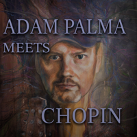 Adam Palma - Adam Palma Meets Chopin (Arr. for Guitar) artwork