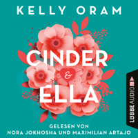 Kelly Oram - Cinder & Ella (Ungekürzt) artwork