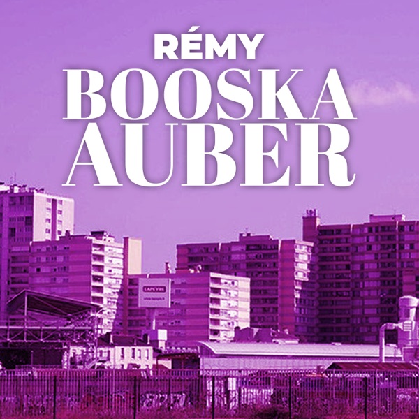Booska Auber - Single - Rémy