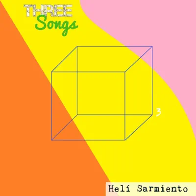 Three Songs - Single - Helí Sarmiento