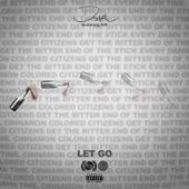 Sir;D Smoke - Let Go