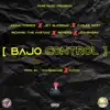 Bajo Control (feat. Richard the Martian, Remers & Jota Rivers) - Single album lyrics, reviews, download