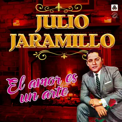 El Amor Es Un Arte - Julio Jaramillo