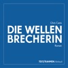 Die Wellenbrecherin