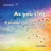 As You Sing: 9 secular concert works for upper voices album lyrics, reviews, download