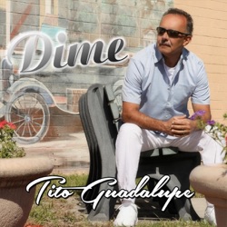Tito Guadalupe - Dime