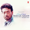 A Musical Tribute To Irrfan Khan Bollywood's Most Versatile Actor, 2020