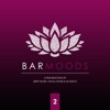 Bar Moods 2 (A Fine Selection of Deep House, Vocal House & Nu-Disco)