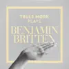 Truls Mørk Plays Benjamin Britten album lyrics, reviews, download