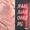 Only Me - Single