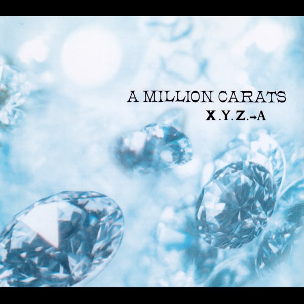A Million Carats - EP by X.Y.Z. To A on Apple Music
