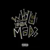 Why U Look Mad - Single album lyrics, reviews, download