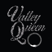 Valley Queen - In My Place