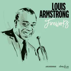 Fireworks (2000 - Remaster) - Louis Armstrong