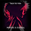 Talk To You - Single