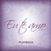 Eu Te Amo, Vol. 1 (Playback)